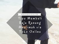 Tips Membeli Baju Renang Muslimah via Toko Online